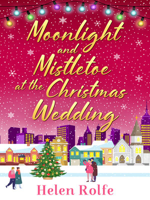 cover image of Moonlight and Mistletoe at the Christmas Wedding
